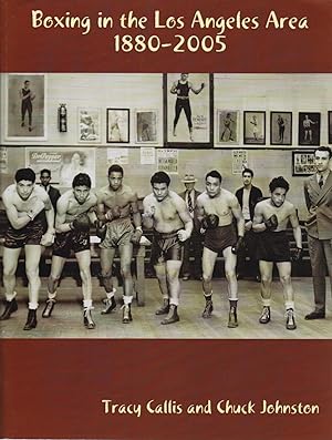 Seller image for Boxing in the Los Angeles Area: 1880-2005 for sale by Paul Brown