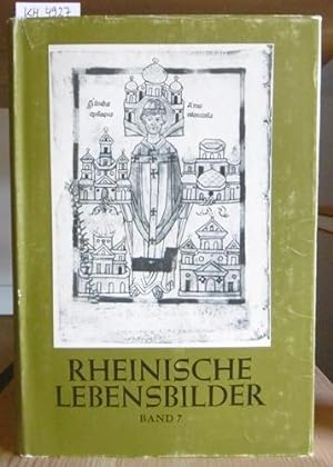 Bild des Verkufers fr Rheinische Lebensbilder. Band 7. zum Verkauf von Versandantiquariat Trffelschwein
