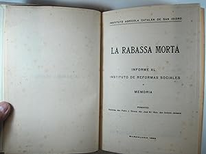 Imagen del vendedor de LA RABASSA MORTA, INFORME AL INSTITUTO DE REFORMAS SOCIALES Y MEMORIA. a la venta por Costa LLibreter