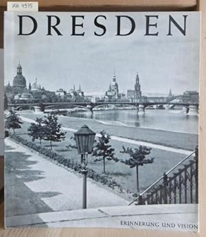 Bild des Verkufers fr Dresden - Vision und Erinnerung. Nach einer Idee von Ernst Thieme. zum Verkauf von Versandantiquariat Trffelschwein