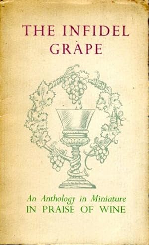 Imagen del vendedor de The Infidel Grape a la venta por Godley Books