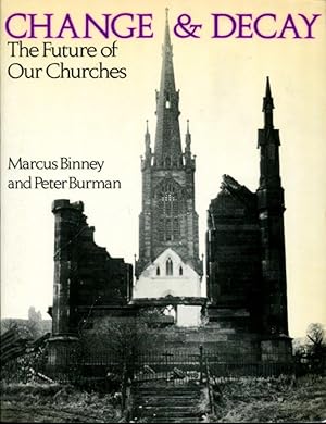 Immagine del venditore per Change and Decay: the Future of Our Churches venduto da Godley Books