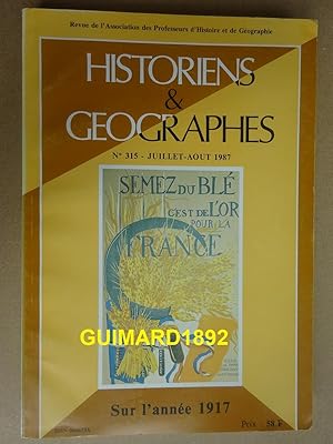 Historiens et géographes n°315 juillet-août 1987 Sur l'année 1917