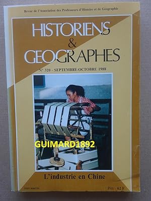 Historiens et géographes n°320 septembre-octobre 1988 L'industrie en Chine
