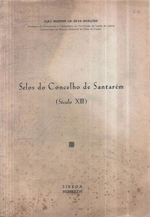 SELOS DO CONCELHO DE SANTARÉM (SÉCULO XIII).