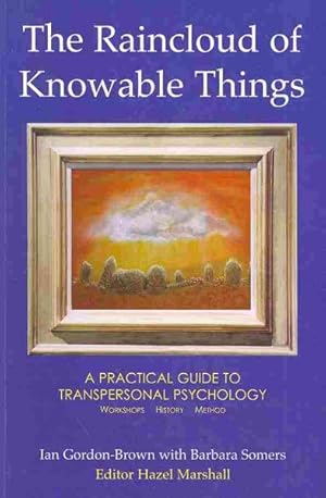 Bild des Verkufers fr Raincloud of Knowable Things, a Practical Guide to Transpersonal Psychology : Workshops, History, Method zum Verkauf von GreatBookPrices