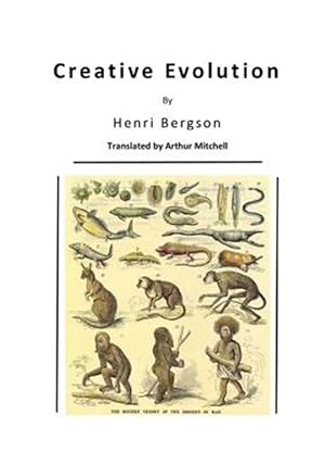 Image du vendeur pour Creative Evolution : Humanity's Natural Creative Impulse mis en vente par GreatBookPrices