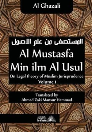 Seller image for Al Mustasfa Min ILM Al Usul: On Legal Theory of Muslim Jurispudence for sale by GreatBookPrices