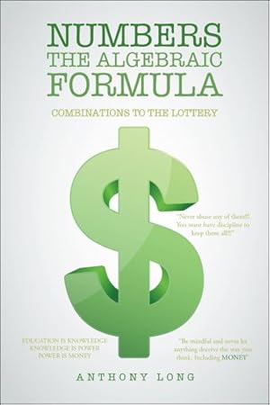 Bild des Verkufers fr Numbers the Algebraic Formula : Combinations to the Lottery zum Verkauf von GreatBookPrices