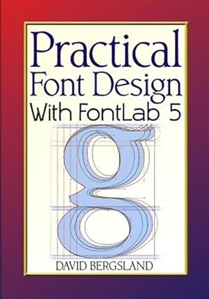 Bild des Verkufers fr Practical Font Design With Fontlab 5 zum Verkauf von GreatBookPrices