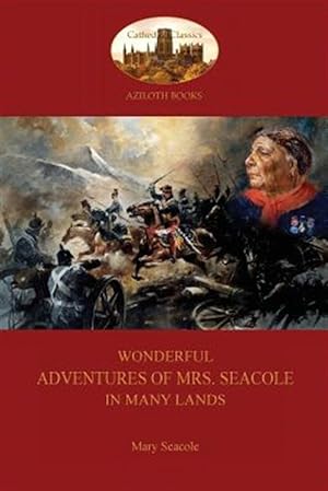 Imagen del vendedor de Wonderful Adventures of Mrs. Seacole in Many Lands: a black nurse in the Crimean War (Aziloth Books) a la venta por GreatBookPrices