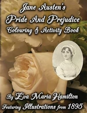 Immagine del venditore per Jane Austen's Pride And Prejudice Colouring & Activity Book: Featuring Illustrations from 1895 venduto da GreatBookPrices