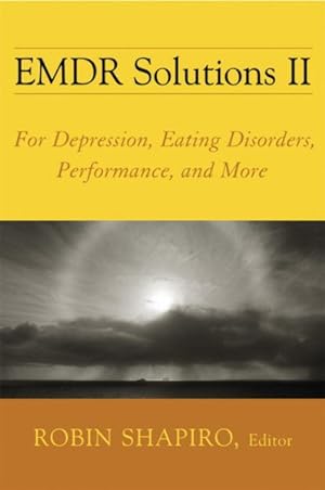 Imagen del vendedor de EMDR Solutions II : For Depression, Eating Disorders, Performance, and More a la venta por GreatBookPrices