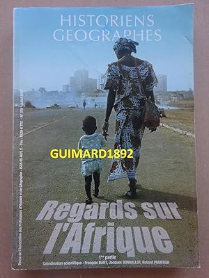 Historiens et géographes n°379 Juillet 2002 Regards sur l'Afrique