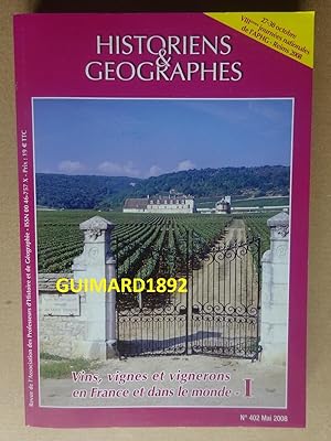 Historiens et géographes n°402 mai 2008 Vins, vignes et vignerons en France et dans le monde I