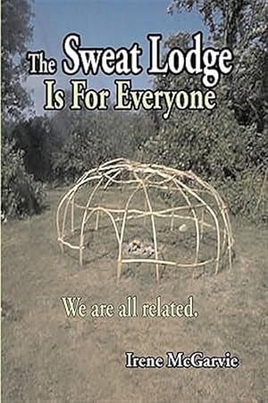 Bild des Verkufers fr Sweat Lodge Is For Everyone zum Verkauf von GreatBookPrices