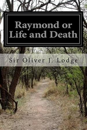 Seller image for Raymond or Life and Death for sale by GreatBookPrices