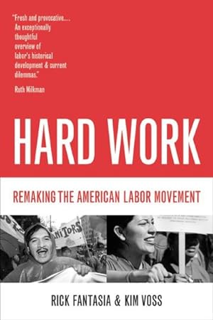 Seller image for Hard Work : Remaking the American Labor Movement for sale by GreatBookPrices