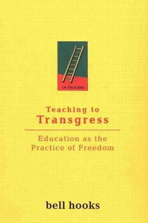 Seller image for Teaching to Transgress : Education As the Practice of Freedom for sale by GreatBookPrices