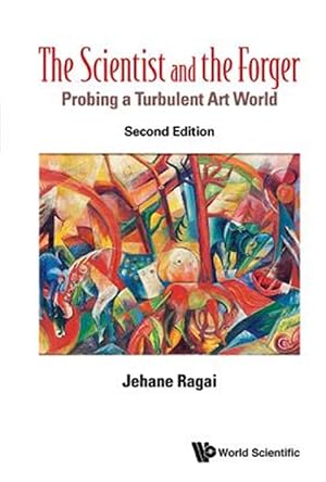 Seller image for Scientist and the Forger : Probing a Turbulent Art World for sale by GreatBookPrices