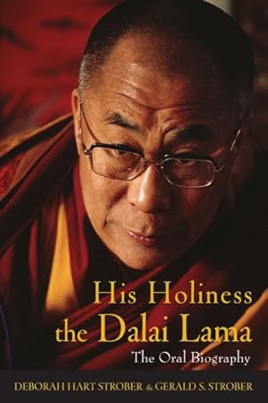 Bild des Verkufers fr His Holiness the Dalai Lama : The Oral Biography zum Verkauf von GreatBookPrices