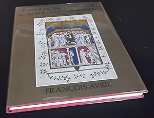 Bild des Verkufers fr Manuscript Painting at the Court of France, 1310-80 zum Verkauf von Denton Island Books