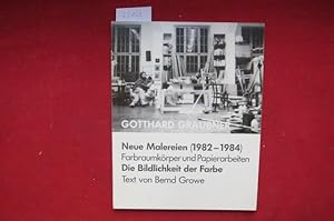 Gotthard Graubner - Die Bildlichkeit der Farbe : neue Malereien (1982 - 1984) ; Farbraumkörper un...