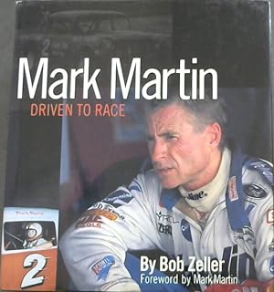 Imagen del vendedor de Mark Martin: Driven to Race a la venta por Chapter 1