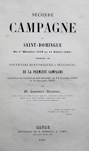 Seconde campagne de Saint-Domingue du 1er décembre au 15 juillet 1809.