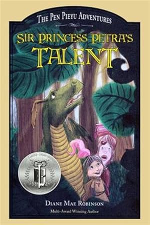 Immagine del venditore per Sir Princess Petra's Talent: Book 2 in the International Award-Winning Children's Fantasy Series venduto da GreatBookPrices