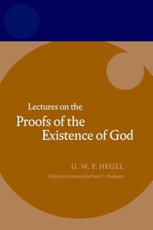 Image du vendeur pour Lectures on the Proofs of the Existence of God mis en vente par GreatBookPrices