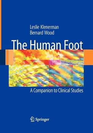 Immagine del venditore per Human Foot : A Companion to Clinical Studies venduto da GreatBookPrices