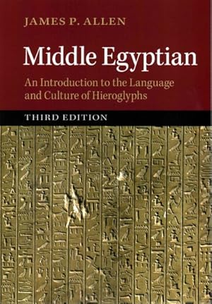 Immagine del venditore per Middle Egyptian : An Introduction to the Language and Culture of Hieroglyphs venduto da GreatBookPrices
