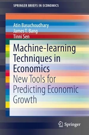 Bild des Verkufers fr Machine-learning Techniques in Economics : New Tools for Predicting Economic Growth zum Verkauf von GreatBookPrices