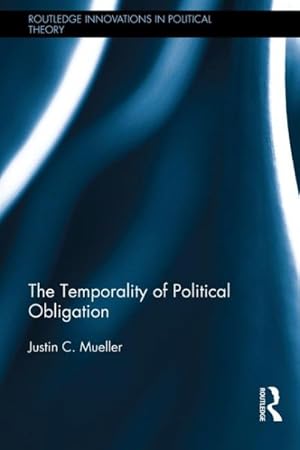 Seller image for Temporality of Political Obligation for sale by GreatBookPrices