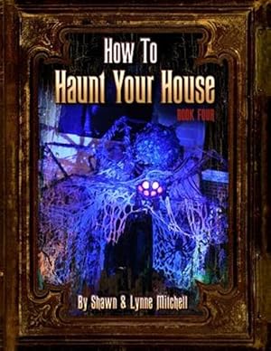 Seller image for How to Haunt Your House, Book Four for sale by GreatBookPrices
