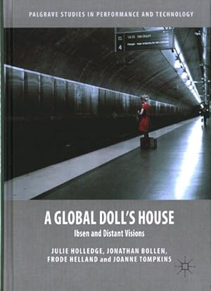 Bild des Verkufers fr Global Doll's House : Ibsen and Distant Visions zum Verkauf von GreatBookPrices