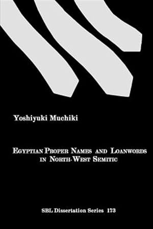 Immagine del venditore per Egyptian Proper Names And Loanwords In North-west Semitic : Paraenesis, Act And Form venduto da GreatBookPrices