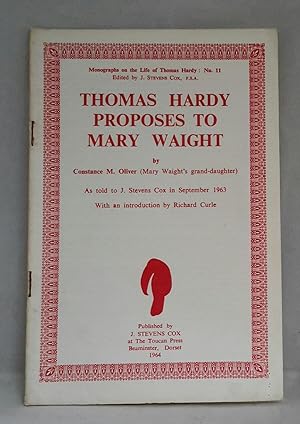Imagen del vendedor de Thomas Hardy Proposes to Mary Waight as told to J. Stevens Cox in September 1963. With an Introduction by Richard Curle. a la venta por Addyman Books