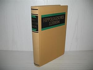 Seller image for Hippologisches Lexikon. [Begr. von] Graf Norman. [Neubearb. von] A. M. Boden ; J. Wimmer; for sale by buecheria, Einzelunternehmen