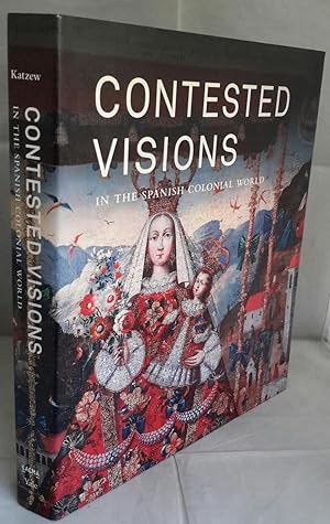 Imagen del vendedor de Contested Visions In The Spanish Colonial World. a la venta por Addyman Books