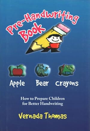 Seller image for Pre-Handwriting Book : How to Prepare Children for Better Handwriting for sale by GreatBookPrices