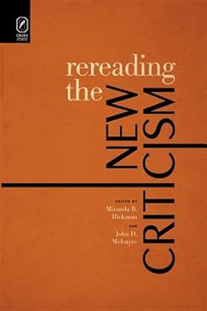 Image du vendeur pour Rereading the New Criticism mis en vente par GreatBookPrices