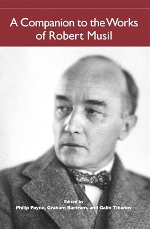 Image du vendeur pour Companion to the Works of Robert Musil mis en vente par GreatBookPrices