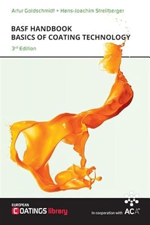 Seller image for BASF Handbook Basics of Coating Technology for sale by GreatBookPrices