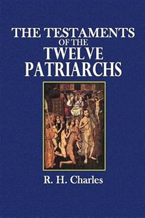 Seller image for The Testaments of the Twelve Patriarchs for sale by GreatBookPrices