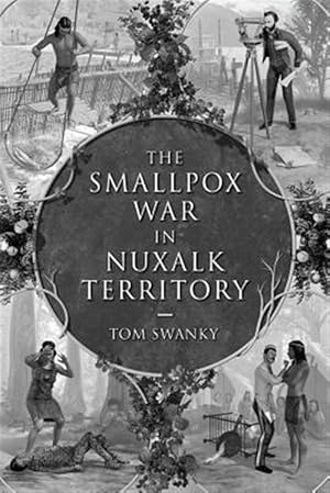 Immagine del venditore per Smallpox War in Nuxalk Territory venduto da GreatBookPrices