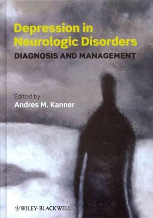 Bild des Verkufers fr Depression in Neurologic Disorders : Diagnosis and Management zum Verkauf von GreatBookPrices