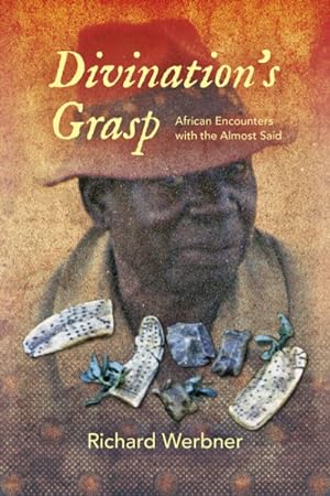 Seller image for Divination's Grasp : African Encounters With the Almost Said for sale by GreatBookPrices