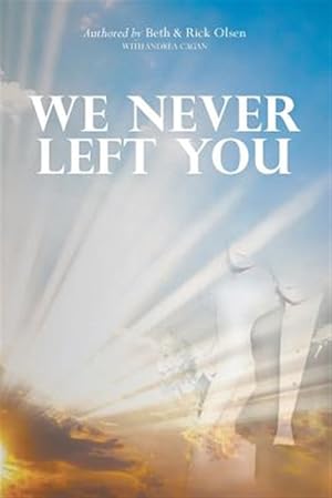 Imagen del vendedor de We Never Left You a la venta por GreatBookPrices